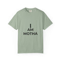 I AM MOTHA T-Shirt