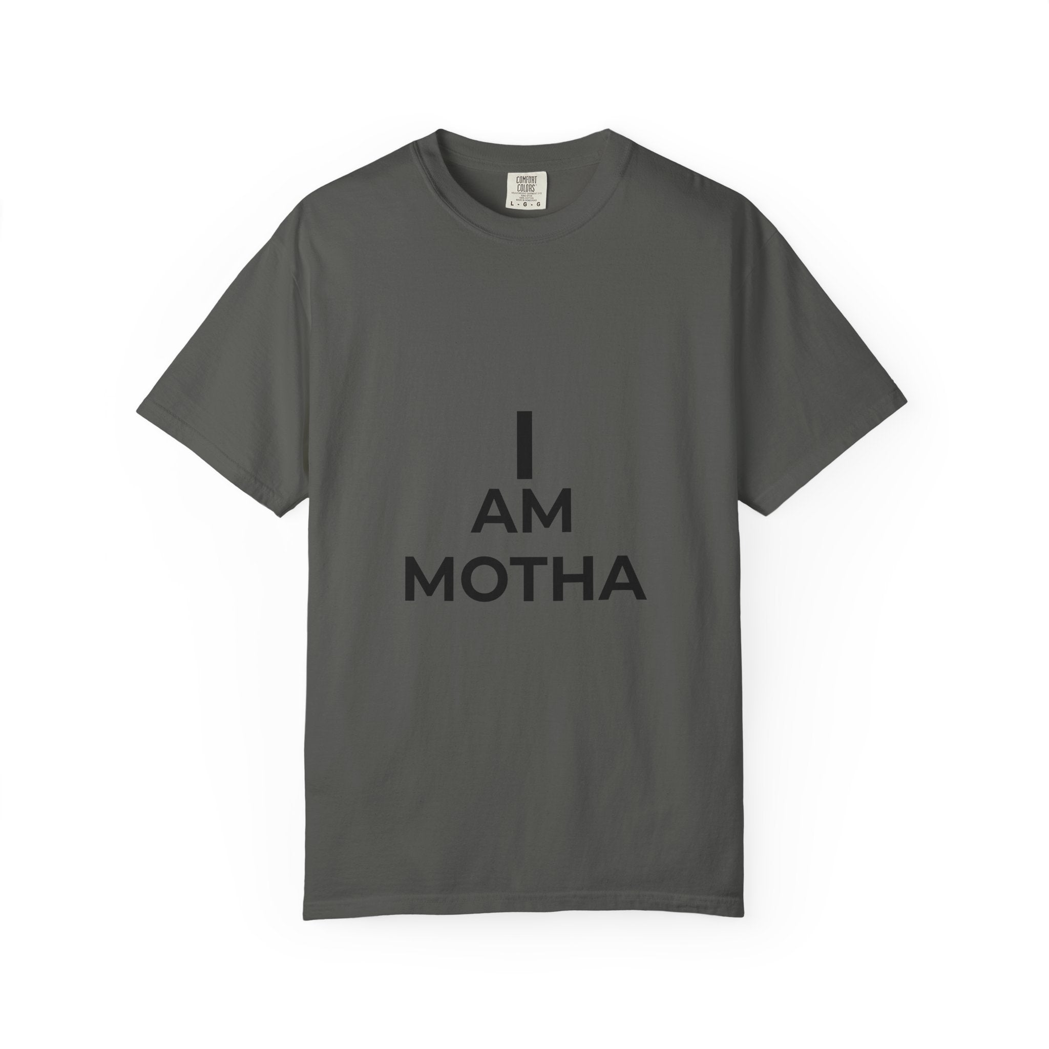 I AM MOTHA T-Shirt
