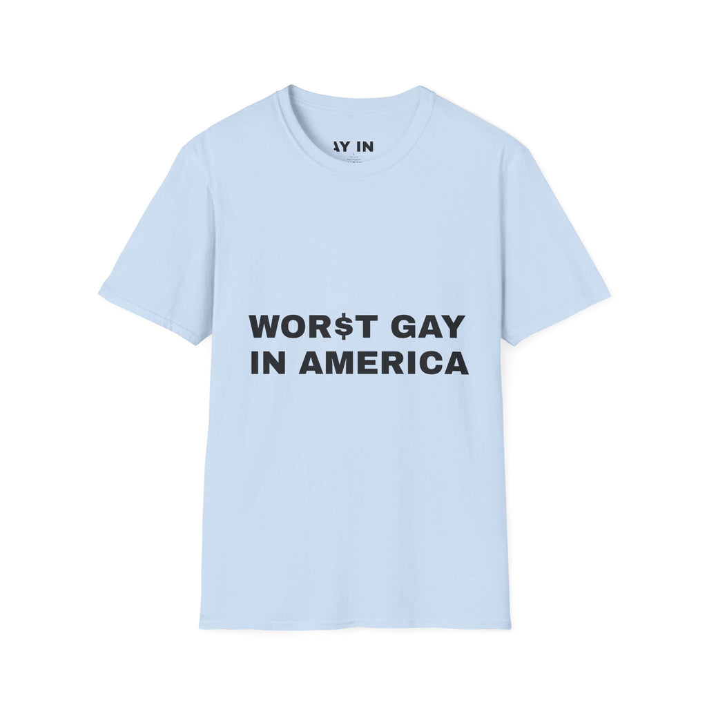 T-Shirt — "Worst Gay in America" Graphic Tee
