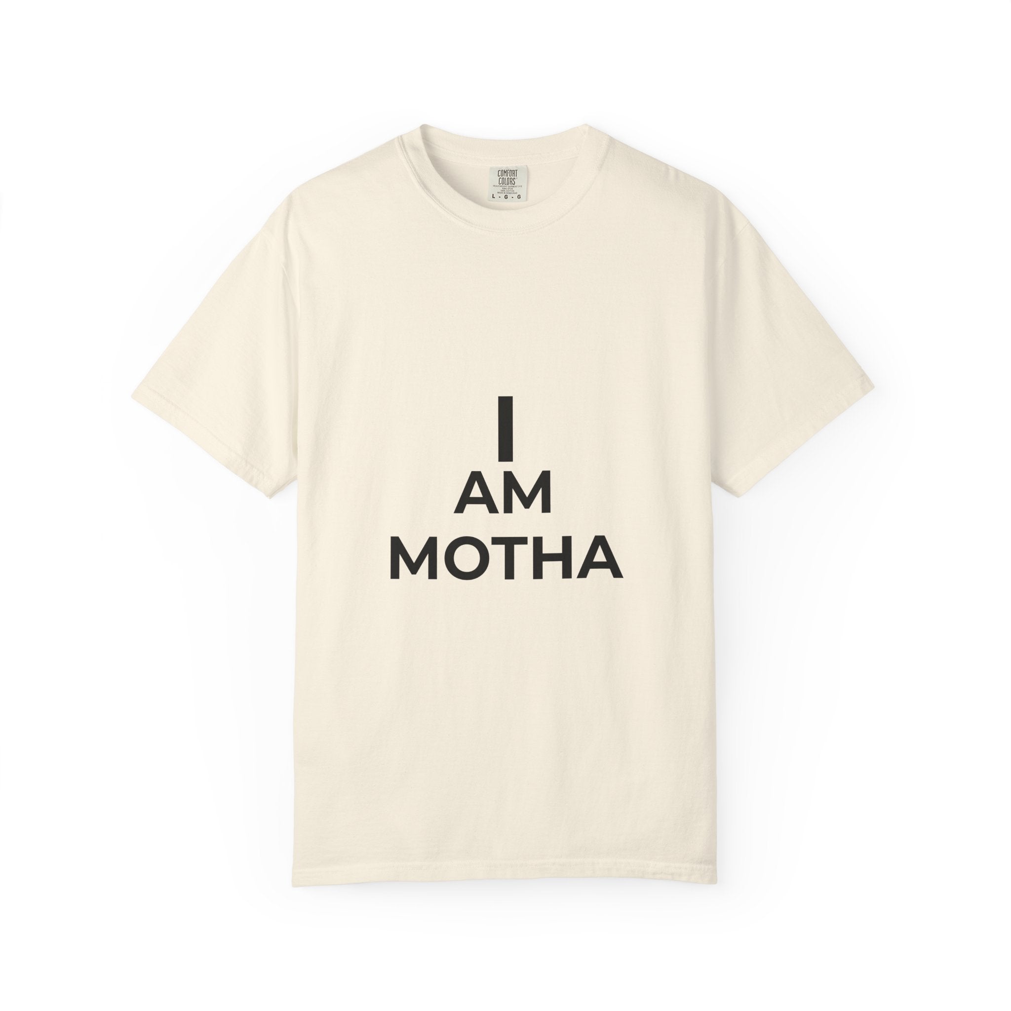 I AM MOTHA T-Shirt