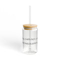 By Law I'm Not Drunk 'Til This Is Empty" Glass Tumbler – 16oz with Bamboo Lid & Straw