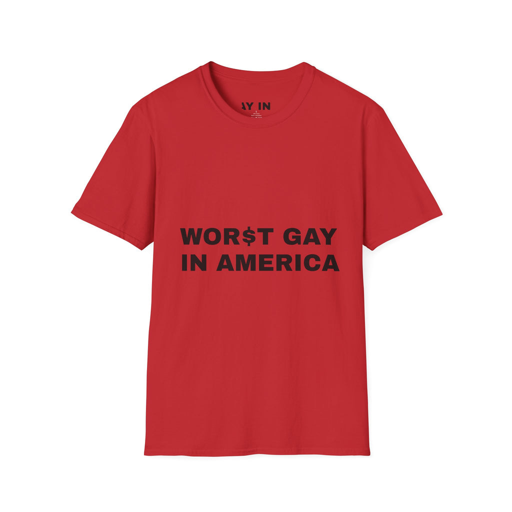 T-Shirt — "Worst Gay in America" Graphic Tee