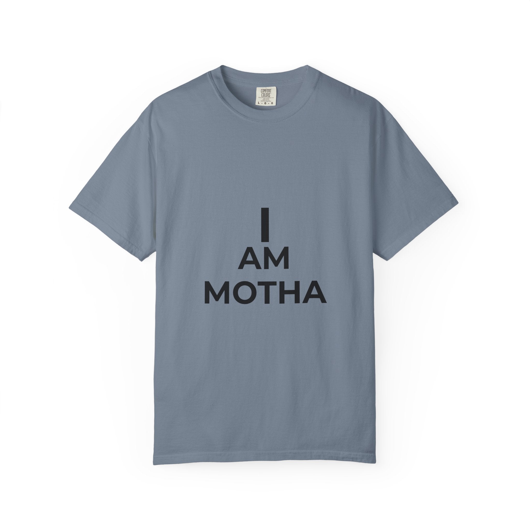 I AM MOTHA T-Shirt