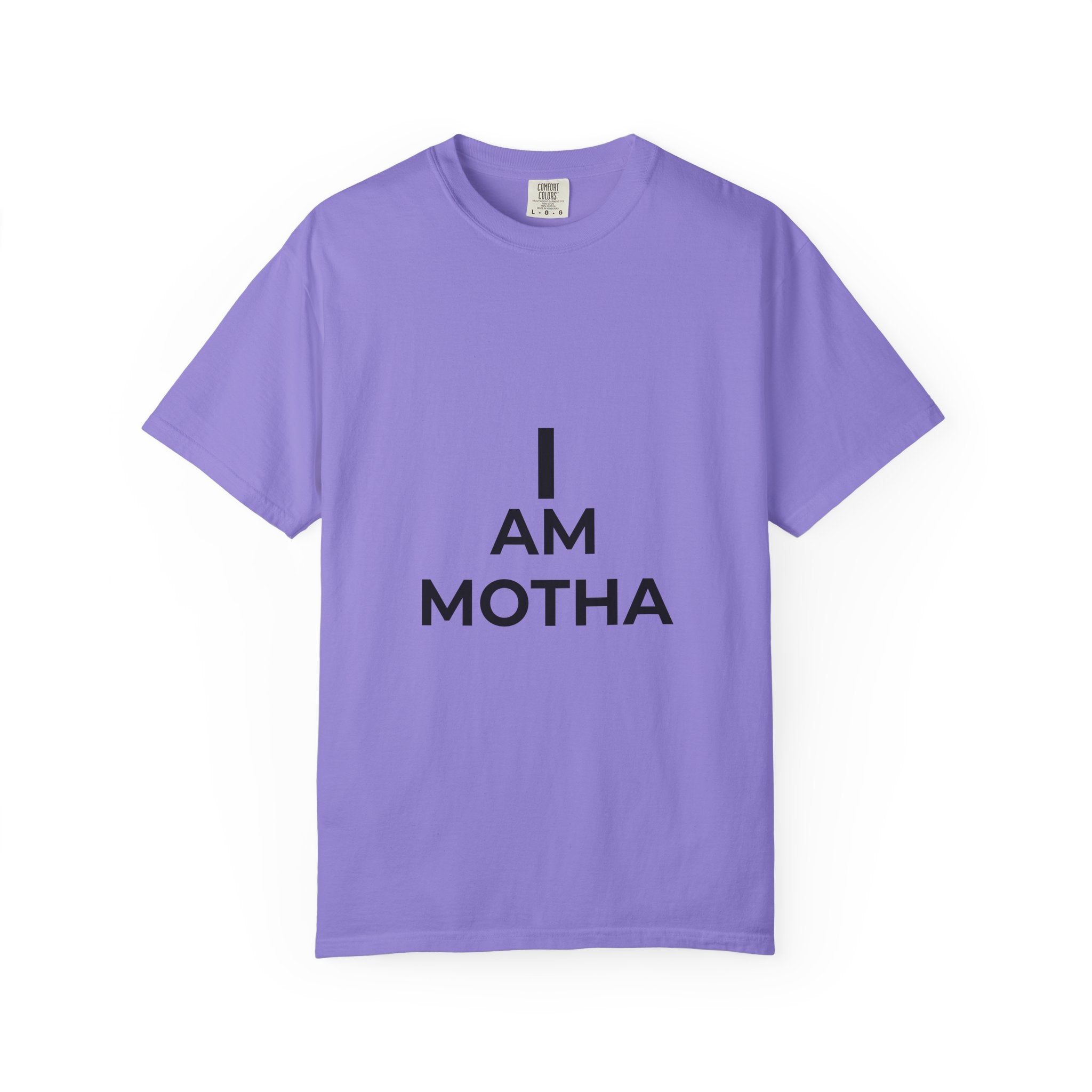 I AM MOTHA T-Shirt