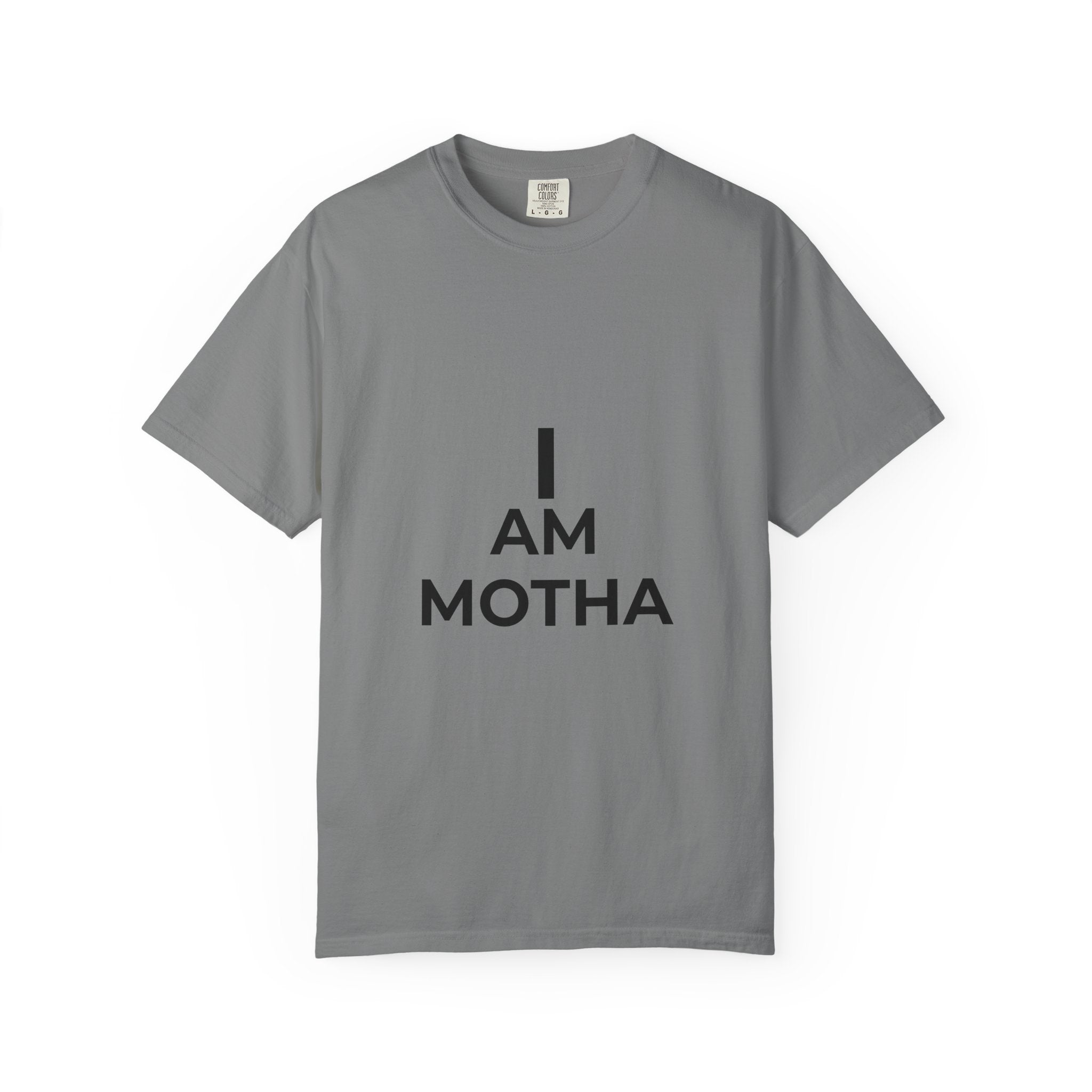 I AM MOTHA T-Shirt